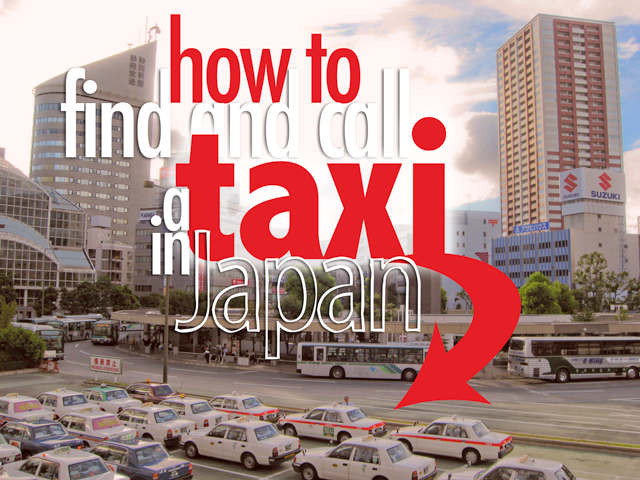 Làm thế nào để tìm và gọi Taxi ở Nhật?